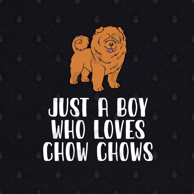 Just A Boy Who Loves Chow Chows by simonStufios